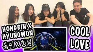 [KPOP REACTION] HONGBIN X HYUNGWON 홍빈 X 형원 -- COOL LOVE