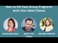 How to fill your group programs with your ideal clients