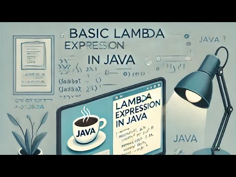 Lambda Expressions in Java: A Beginner's Guide with Concepts & Example