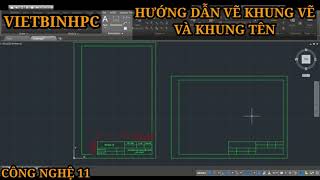 Cách Vẽ Khung Tên Công Nghệ 11 Trên Giấy A4 - Hàng Hiệu Giá Tốt