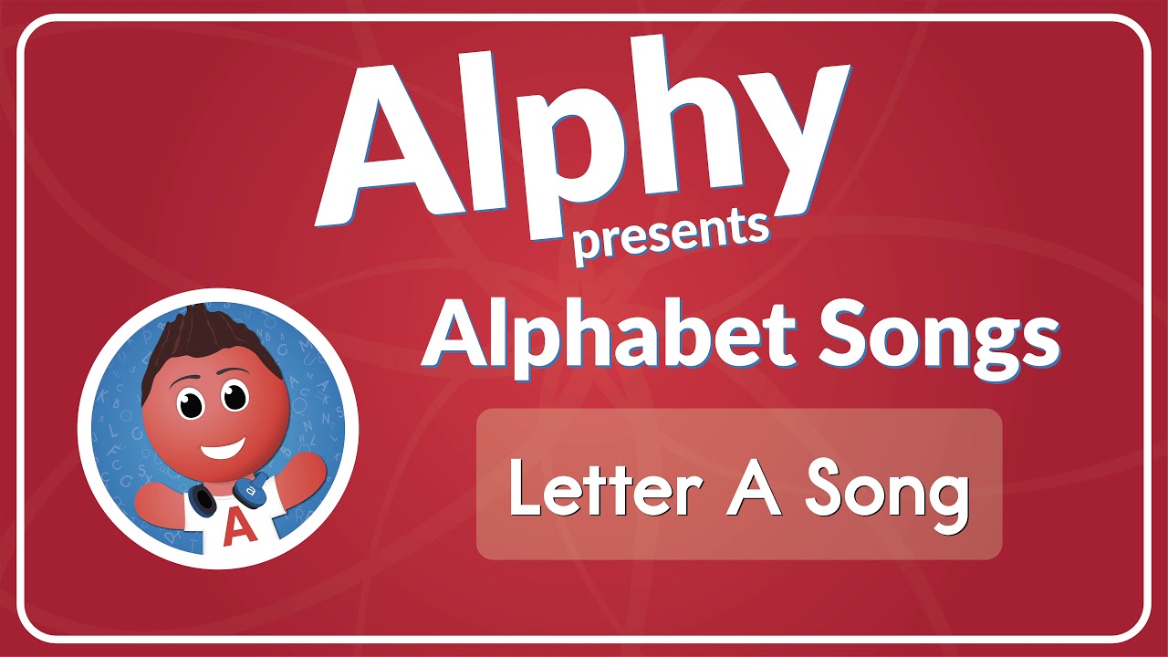 Letter a song youtube