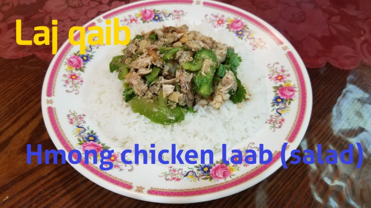 Lab Qaib Do laj qaib noj ma qab kawg li nawb / Cooking Hmong chicken lab with ...