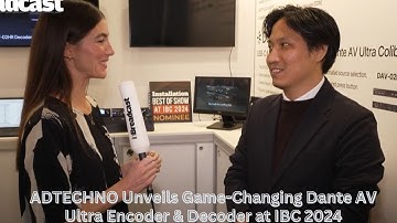 "ADTECHNO Unveils Game-Changing Dante AV Ultra Encoder & Decoder at IBC 2024"