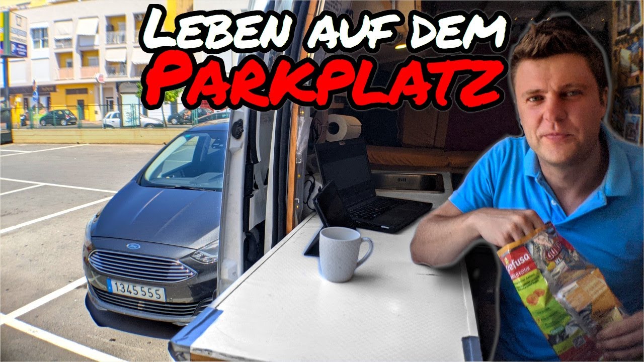 Leben auf dem PARKPLATZ 🚐 🅿️
