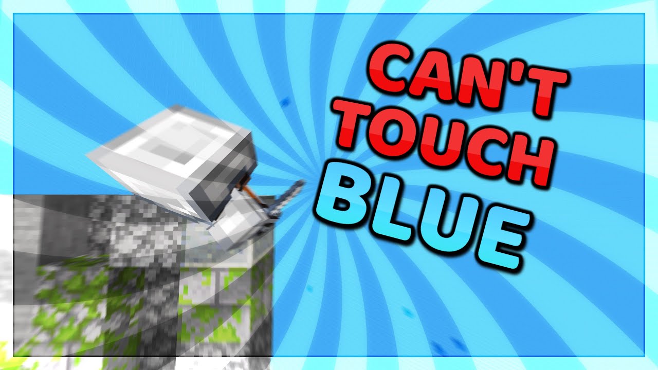 Minecraft, But You Can't Touch The Color Blue..