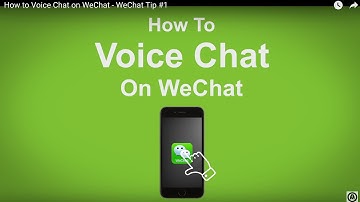 How to Voice Chat on WeChat - WeChat Tip #1
