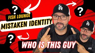 The case of mistaken identity | FISH LOUNGE | Ep3