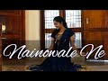 Nainowale ne  padmaavat  dance cover  natasha bhogal