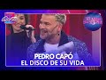 ¡EMOCIONANTE DISCO DE LA VIDA DE PEDRO CAPÓ!