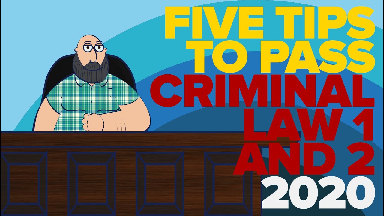 [LAW SCHOOL PHILIPPINES] Five Tips to Pass Criminal Law and 2 For 2020 | LEARN WITH LEX