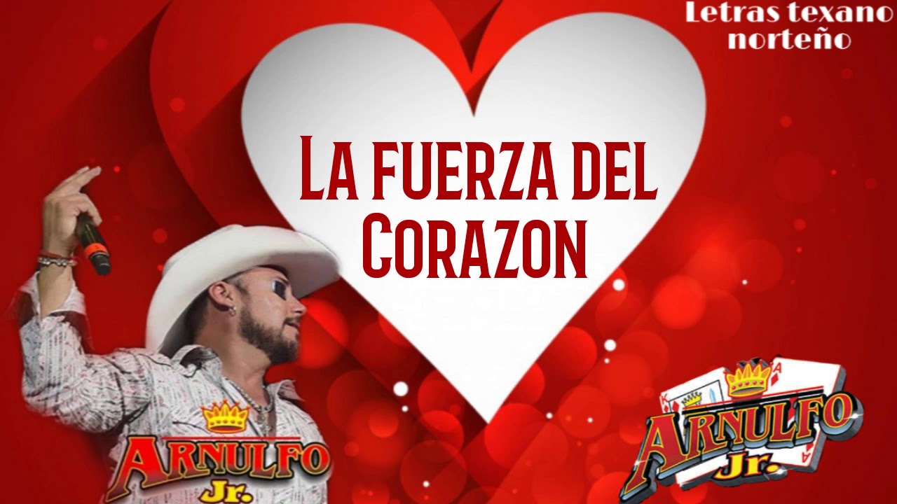 Arnulfo Jr. "La fuerza del corazon" [Letra/Lyrics] YouTube