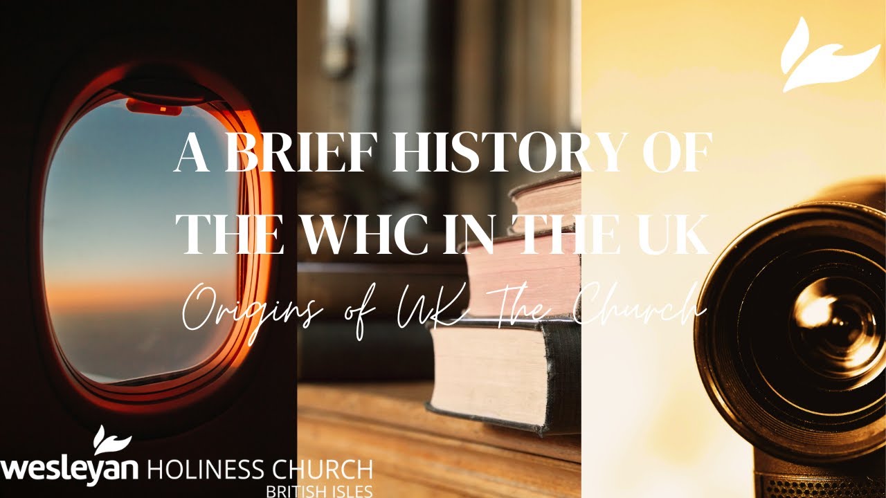 Origins of the Wesleyan Church in the UK