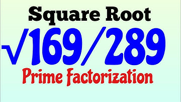 Find square root by division method 169/289 Math 8 Ch 2 Ex  2 4 Ex. 3/Real Numbers/@Mathematician.