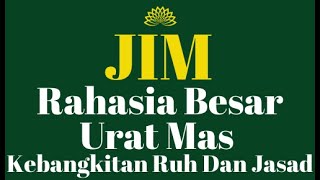 Rahasia Huruf JIM, Ngaji Diri, Membangkit Urat Mas
