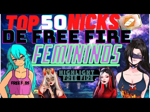 Os melhores nick feminos para free fire 2022. #nick #ff #freefire