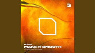 Make It Smooth (Extended Mix)