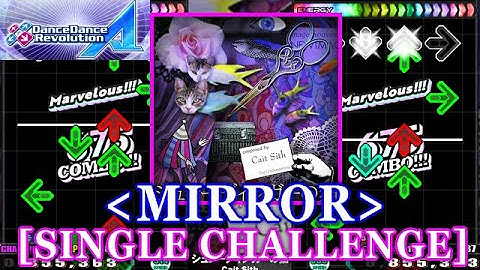[MIRROR] 【DDR A(2018)】 シュレーディンガーの猫 / Cait Sith [SINGLE CHALLENGE] 譜面確認+Clap