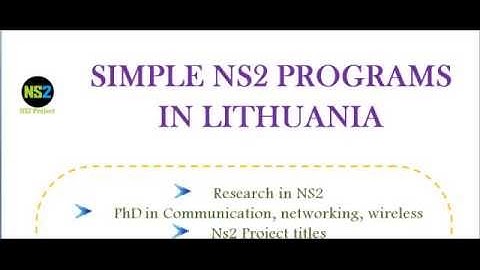 SIMPLE NS2 PROGRAMS IN LITHUANIA