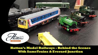 Hattons Model Railways - Behind the Scenes - With SamsTrains & Everard Junction