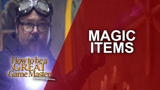 Great GM - EPIC Magical Items for your rpg sessions  - Game Master GM Tips