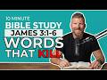 James 3:1-6 | How to Control Your Tongue [10 Minute Bible Study]