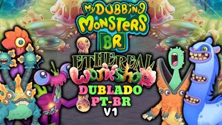 Ateliê Etéreo Ilha Completa[V1](Dublado PT-BR)|My Singing Monsters Ethereal Workshop|