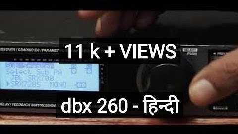 Dbx 260 || Line Array || 2 Way || JBL Vrx 932 la1 psv || Hindi