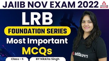 JAIIB Nov 2022 | JAIIB LRB Foundation Series Most Important MCQs Class 5 By Nikkita Singh