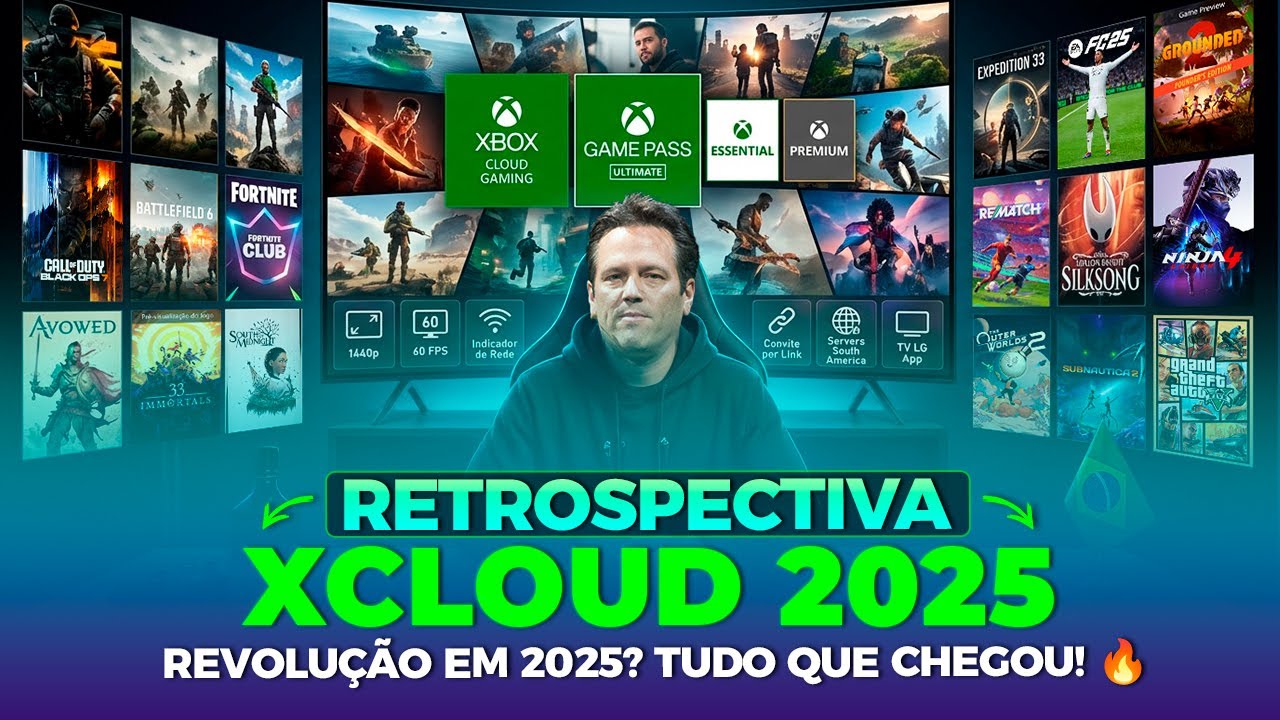 RETROSPECTIVA XCLOUD: BRASIL REVOLUCIONADO Em 2025?! (Será?) 🔥 TUDO QUE CHEGOU!!!