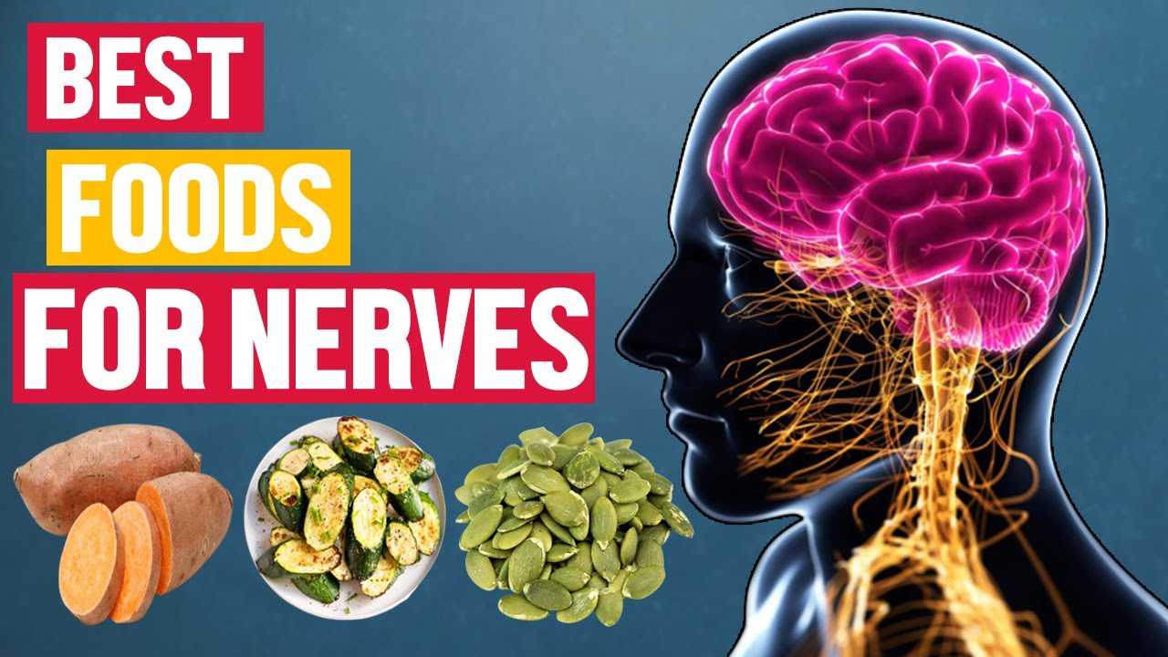 Top 10 Best Foods For Your Nerves That Can Heal Neuropathy YouTube