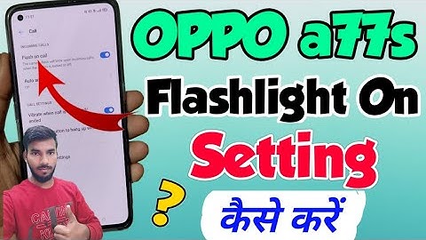 OPPO A77s me flashlight setting kaise kare | how to enable flashlight setting in OPPO a77s