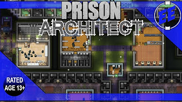 Prison Architect with Mods / Medium & Maximum Reception & Guard Facilities ~ S7 Ep12