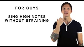 How to Sing High Notes for Guys Without Straining