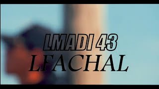 05LMADI 43 LFACHAL Album [L9AMOS] Vidéo Clip