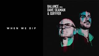 Quivver & Dave Seaman - Make This Disappear [Balance Music]