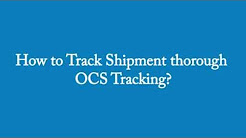 How to Track Shipment thorough OCS Tracking