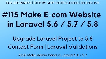 #115 Make E-com in Laravel 5.7 / 5.8 | Upgrade to Laravel 5.8 | Laravel Validations | Contact Form
