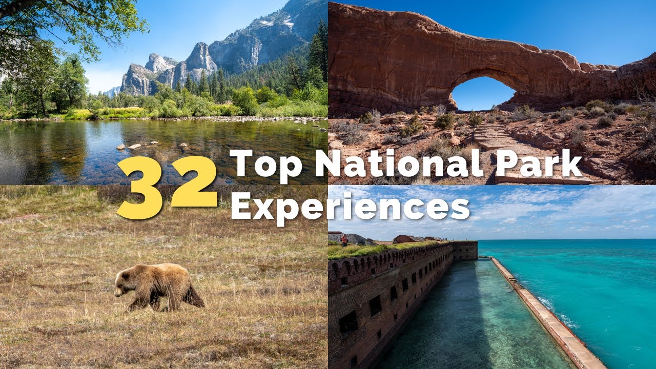 My Top 32 National Park Experiences