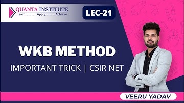 WKB METHOD QUANTUM MECHANICS | IMPORTANT TRICK | CSIR NET