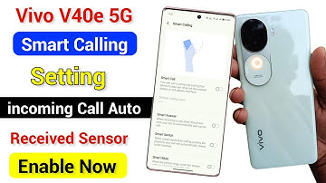 Vivo V40e Smart Call Setting Kaise Use Kare | Vivo V40e Auto Received incoming Call Setting Enable