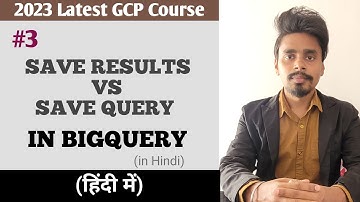 Save Query vs Save Results in BigQuery | Use of Save Results and Save Query in BigQuery