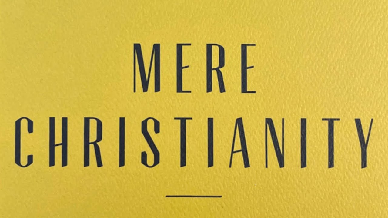 Mere Christianity part 8