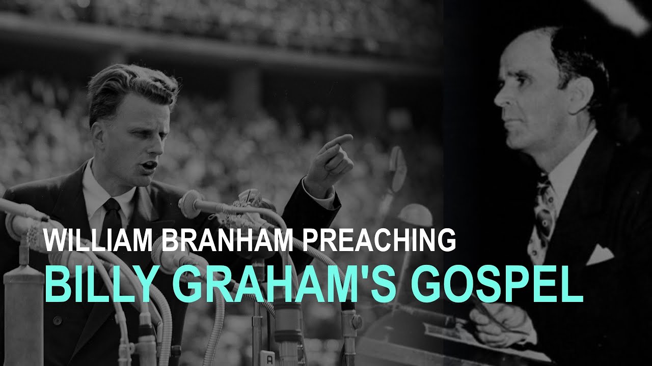 William Branham Preaching Billy Graham's Gospel