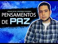 PENSAMENTOS DE PAZ |MANHÃ DE PAZ | PR.RODRIGO SANTANNA