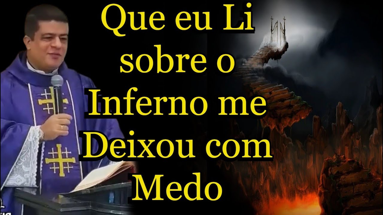 Que eu Li sobre o Inferno nesse Livro me Deixou com Medo - Padre Pablo Henrique #padrepablohenrique