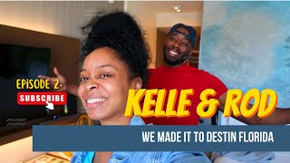Kelle & Rod Vlog 2: We Arrived In Destin