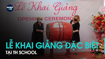 Lễ khai giảng đặc biệt tại TH SCHOOL