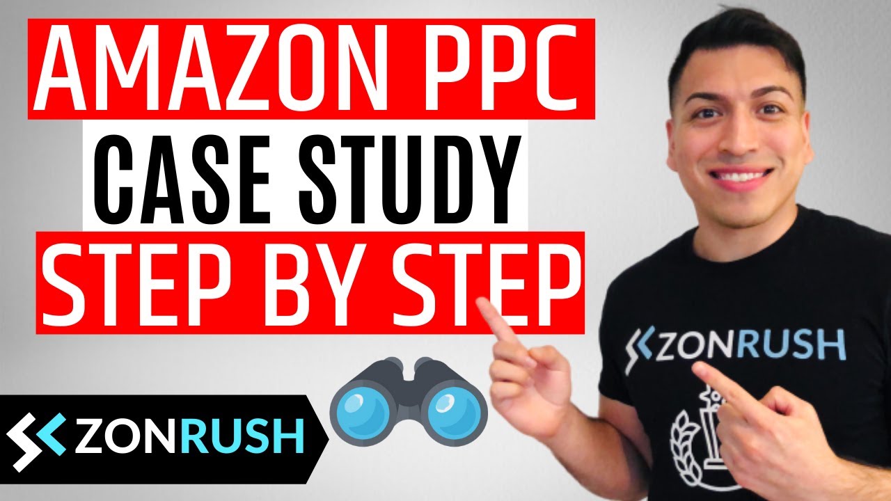 Amazon PPC Case Study - Step By Step Optimization Strategies - YouTube