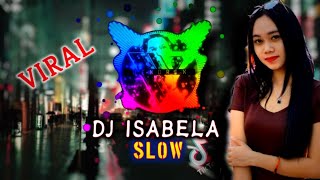 DJ Isabela terbaru santuy tahun 2022_dj slow
