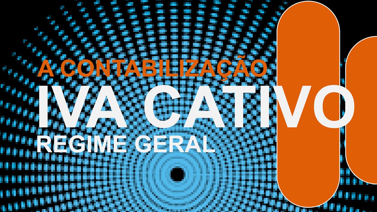 IVA CATIVO - REGIME GRAL - (Contabilização)
